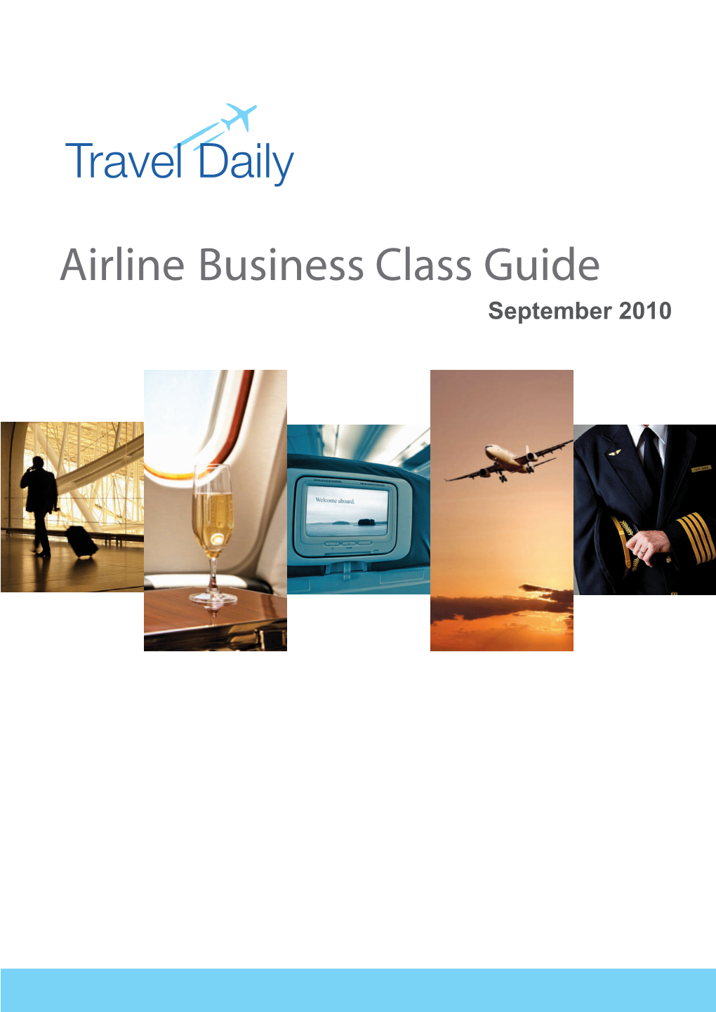 Business Class Guide, Which Gives an Overview of the Business Class Product of Airlines Operating in the Austalian Market