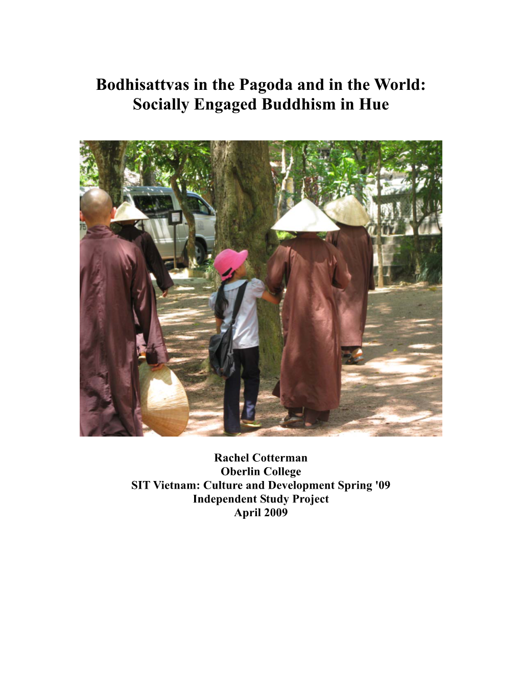 Bodhisattvas in the Pagoda and in the World: Socially Engaged Buddhism in Hue