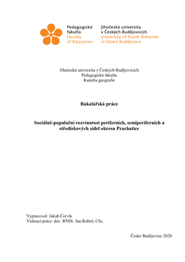 Bakalářská Práce Sociálně-Populační Rozvinutost Periferních, Semiperiferních a Střediskových Sídel Okresu Prachatic