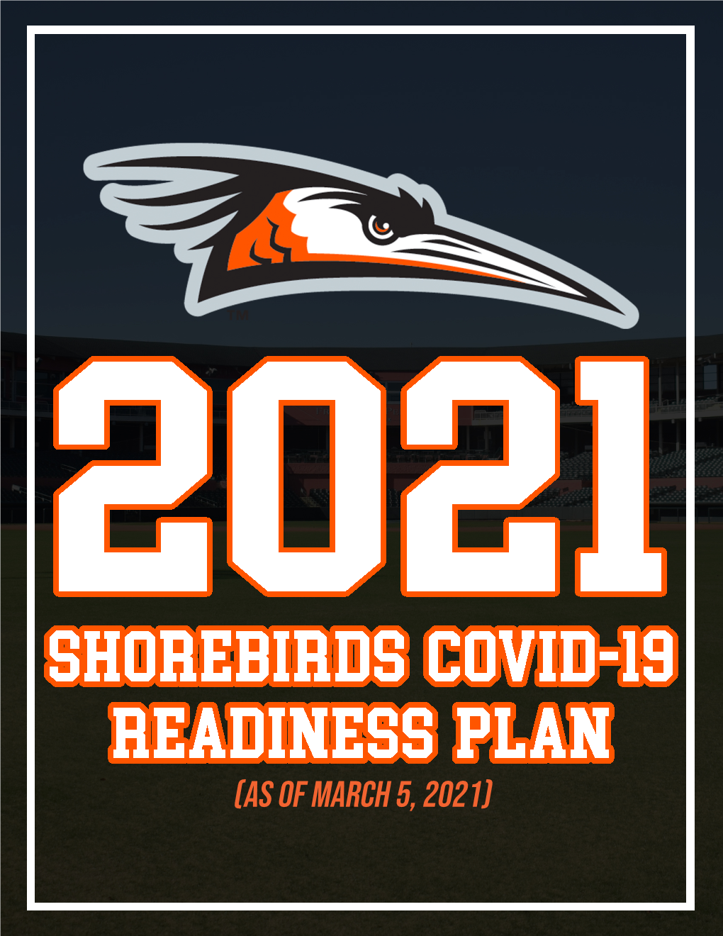 (As of March 5, 2021) 2021 Shorebirds COVID-19 READINESS PLAN (As of March 5, 2021) 2