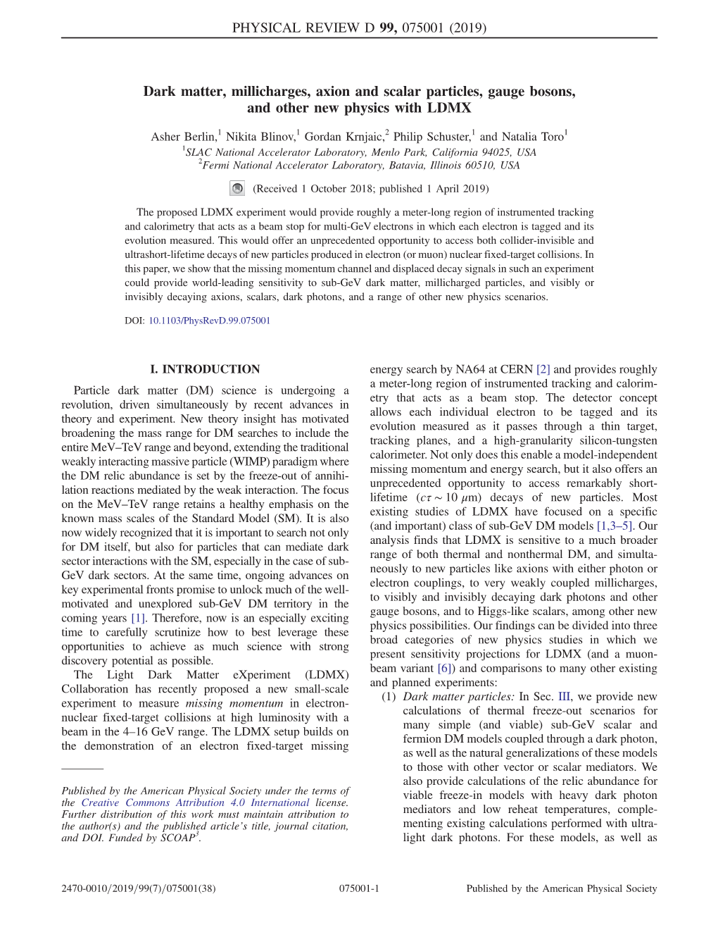 Dark Matter, Millicharges, Axion and Scalar Particles, Gauge Bosons, and Other New Physics with LDMX