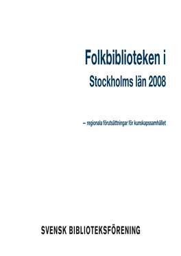 Folkbiblioteken I Stockholms Län 2008