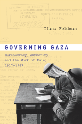 Governing Gaza Is a Work Ilana Feldman Ally