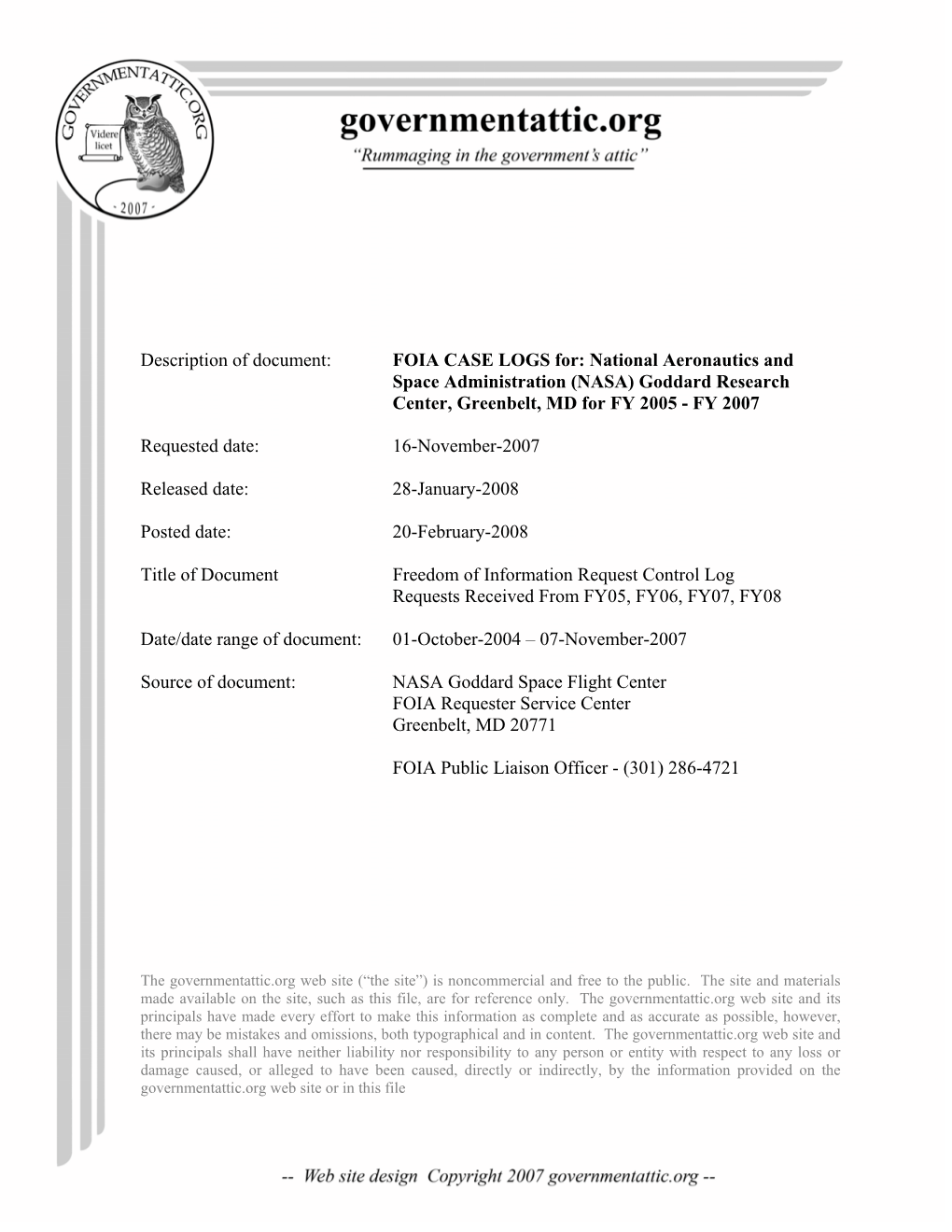 FOIA Case Logs for NASA Goddard Research Center for the Time Period FY 2005, FY 2006, and FY 2007 to Present"