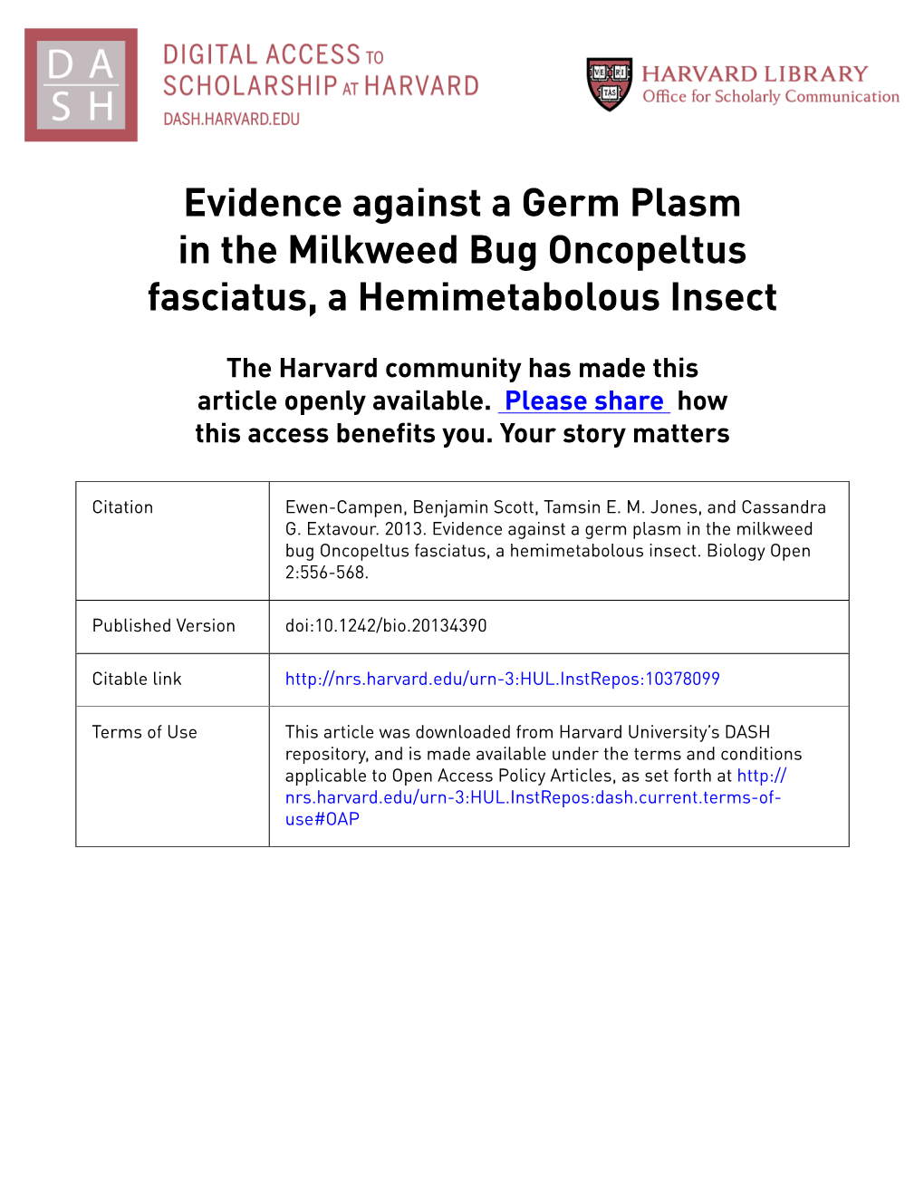 Evidence Against a Germ Plasm in the Milkweed Bug Oncopeltus Fasciatus, a Hemimetabolous Insect