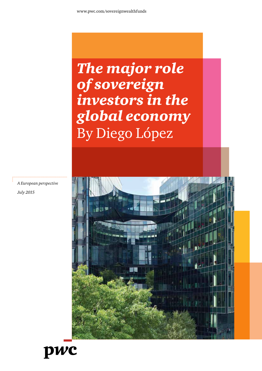 The Major Role of Sovereign Investors in the Global Economy by Diego López