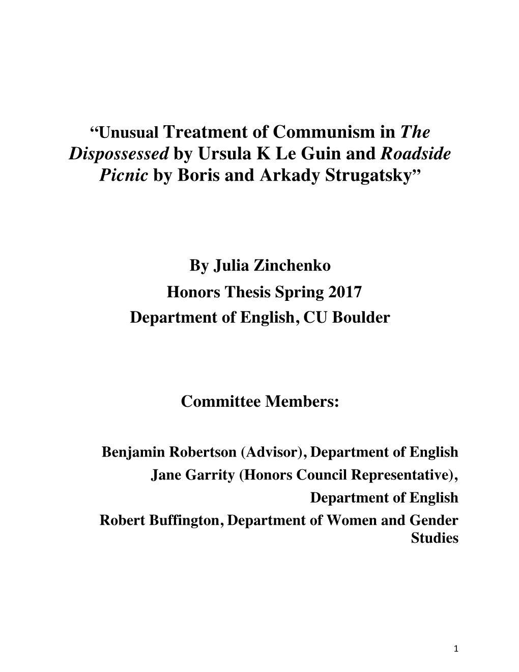 Unusual Treatment of Communism in the Dispossessed by Ursula K Le Guin and Roadside Picnic by Boris and Arkady Strugatsky”