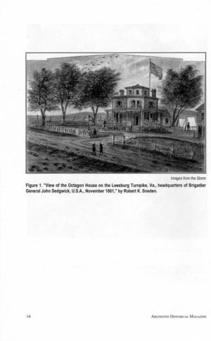 Figure 1. "View of the Octagon House on the Leesburg Turnpike, Va., Headquarters of Brigadier General John Sedgwick, U.S.A., November 1861," by Robert K
