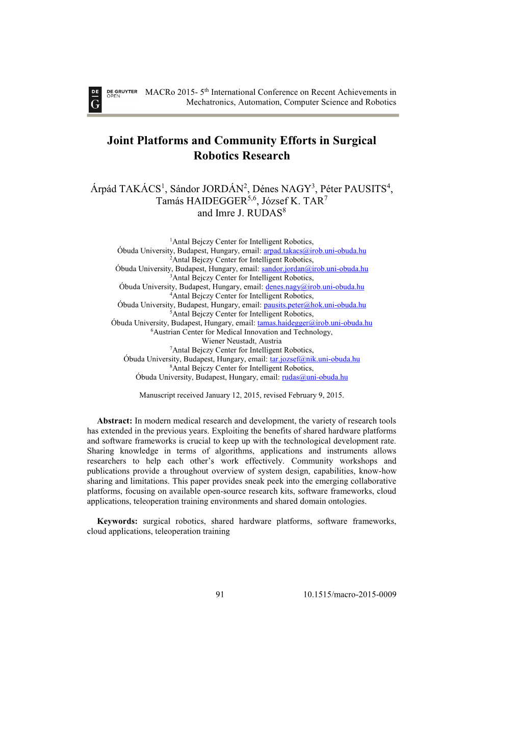 Joint Platforms and Community Efforts in Surgical Robotics Research