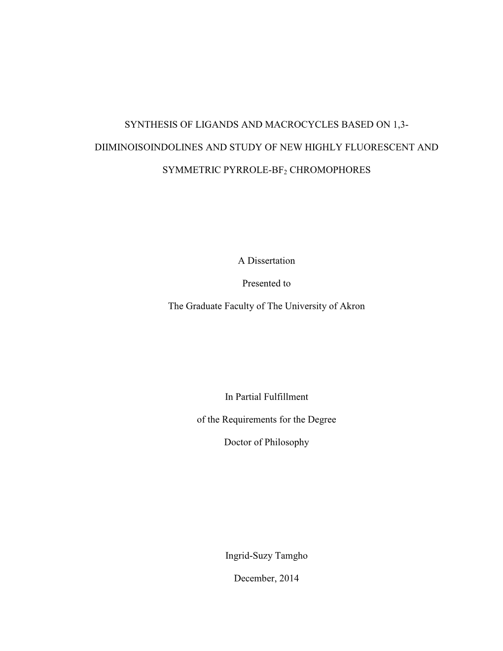 I SYNTHESIS of LIGANDS and MACROCYCLES BASED on 1,3