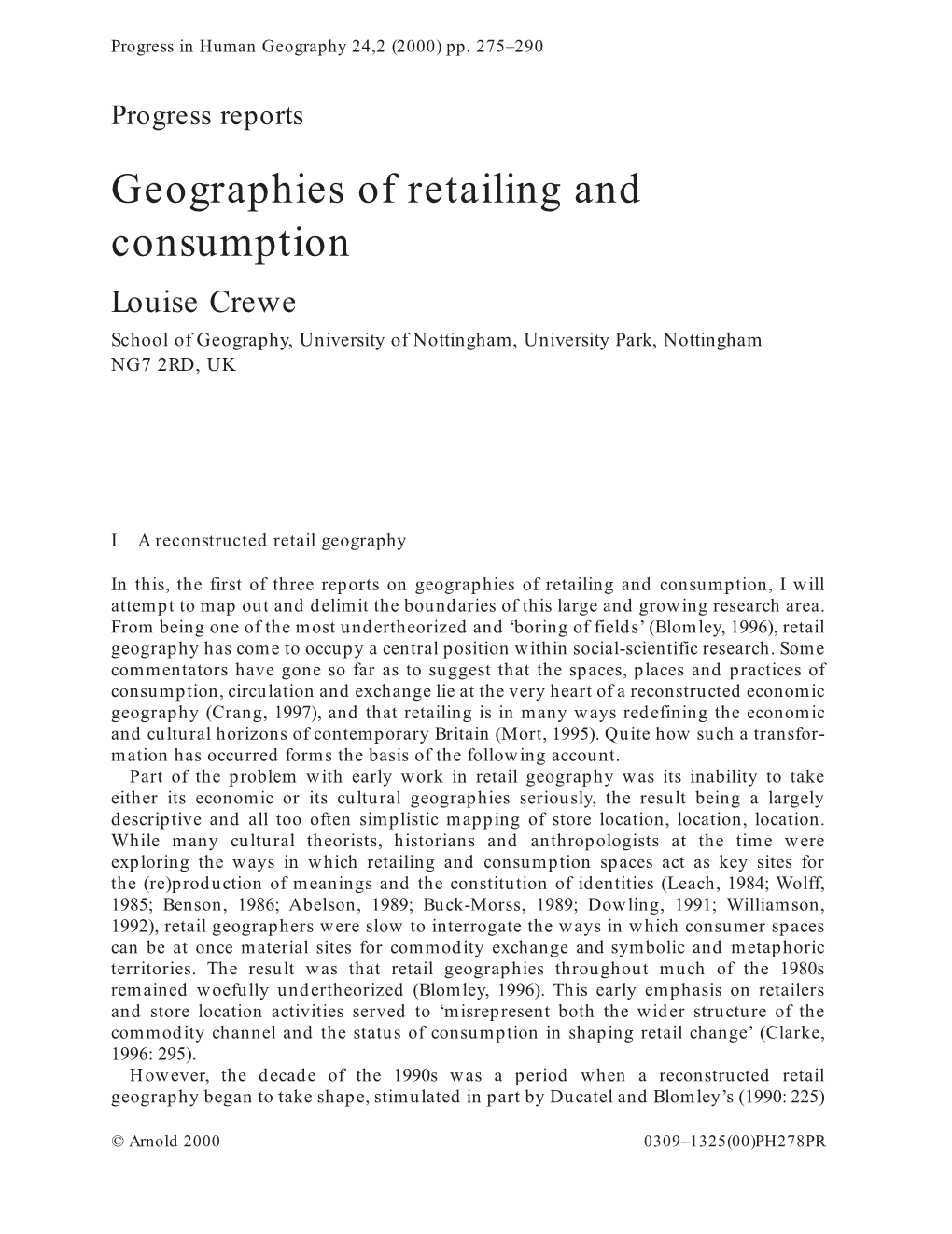 Geographies of Retailing and Consumption Louise Crewe School of Geography, University of Nottingham, University Park, Nottingham NG7 2RD, UK