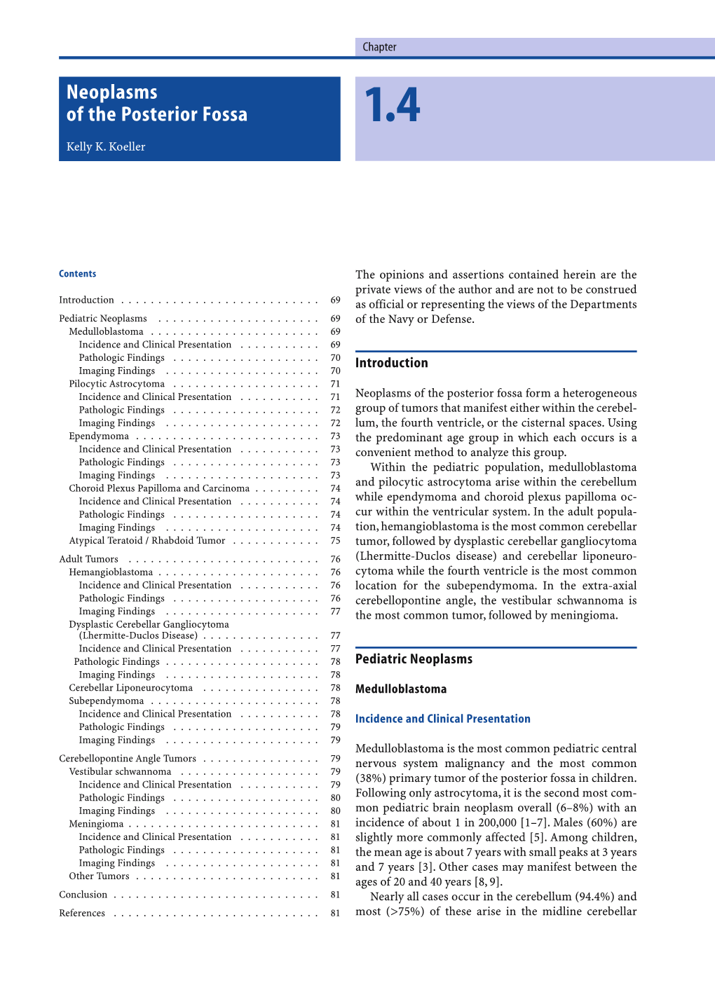 Neoplasms of the Posterior Fossa 1.4 Kelly K