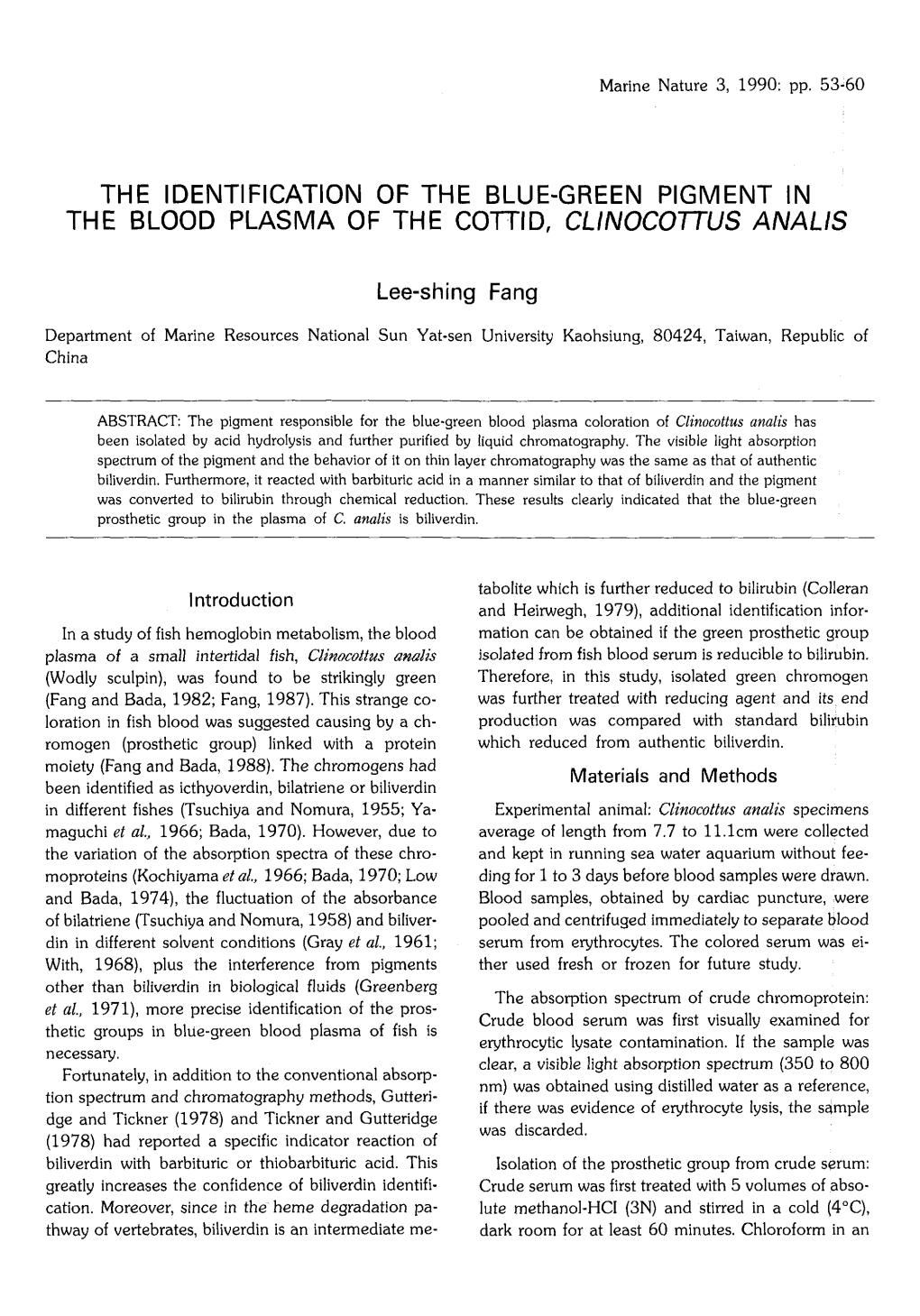 THE IDENTIFICATION of the BLUE-GREEN PIGMENT in the BLOOD PLASMA of the COTTID, CLINOCOTTUS ANALIS Lee-Shing Fang