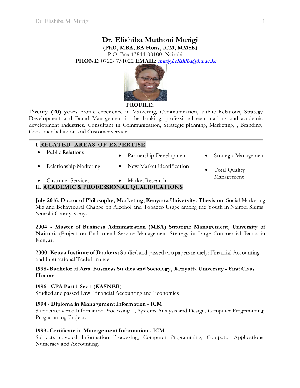 Dr. Elishiba Muthoni Murigi (Phd, MBA, BA Hons, ICM, MMSK) P.O