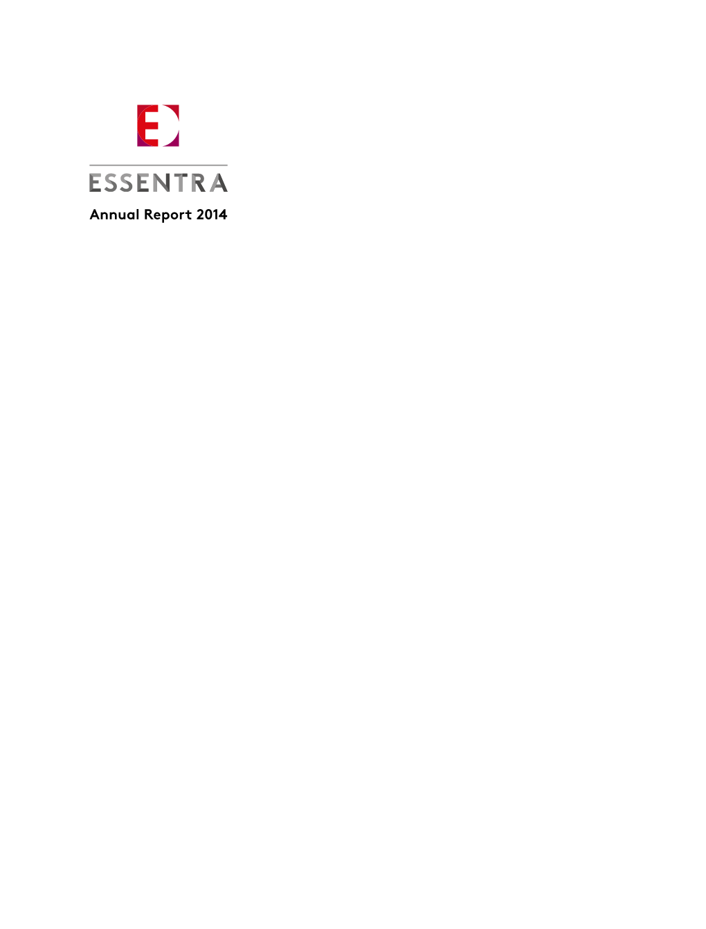 Annual Report 2014 ESSENTRA ANNUAL REPORT 2014