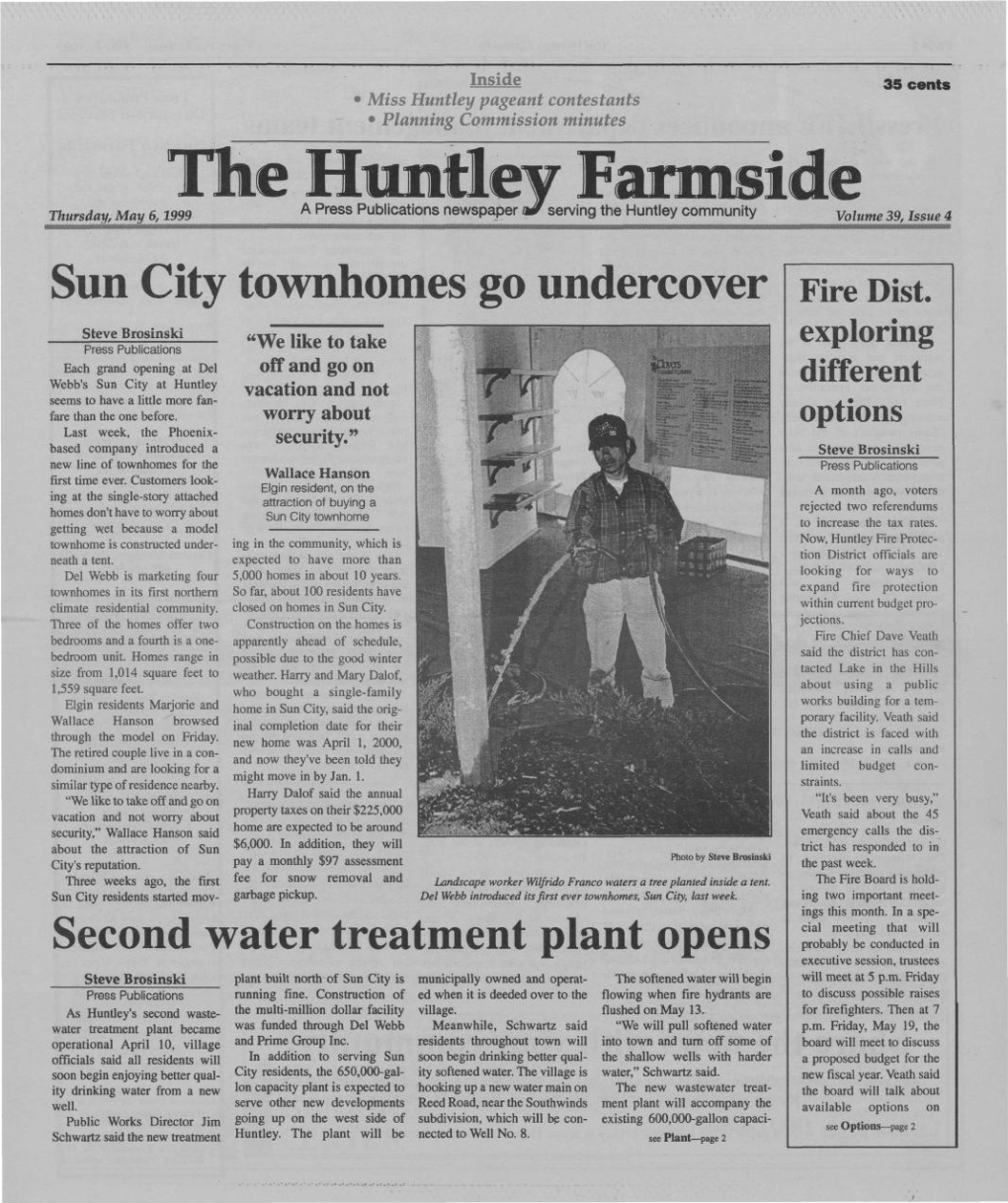 The Farmside Thursday, May 6,1999 a Press Publications Newspaper«/ Serving the Huntley Community Volume 39, Issue 4