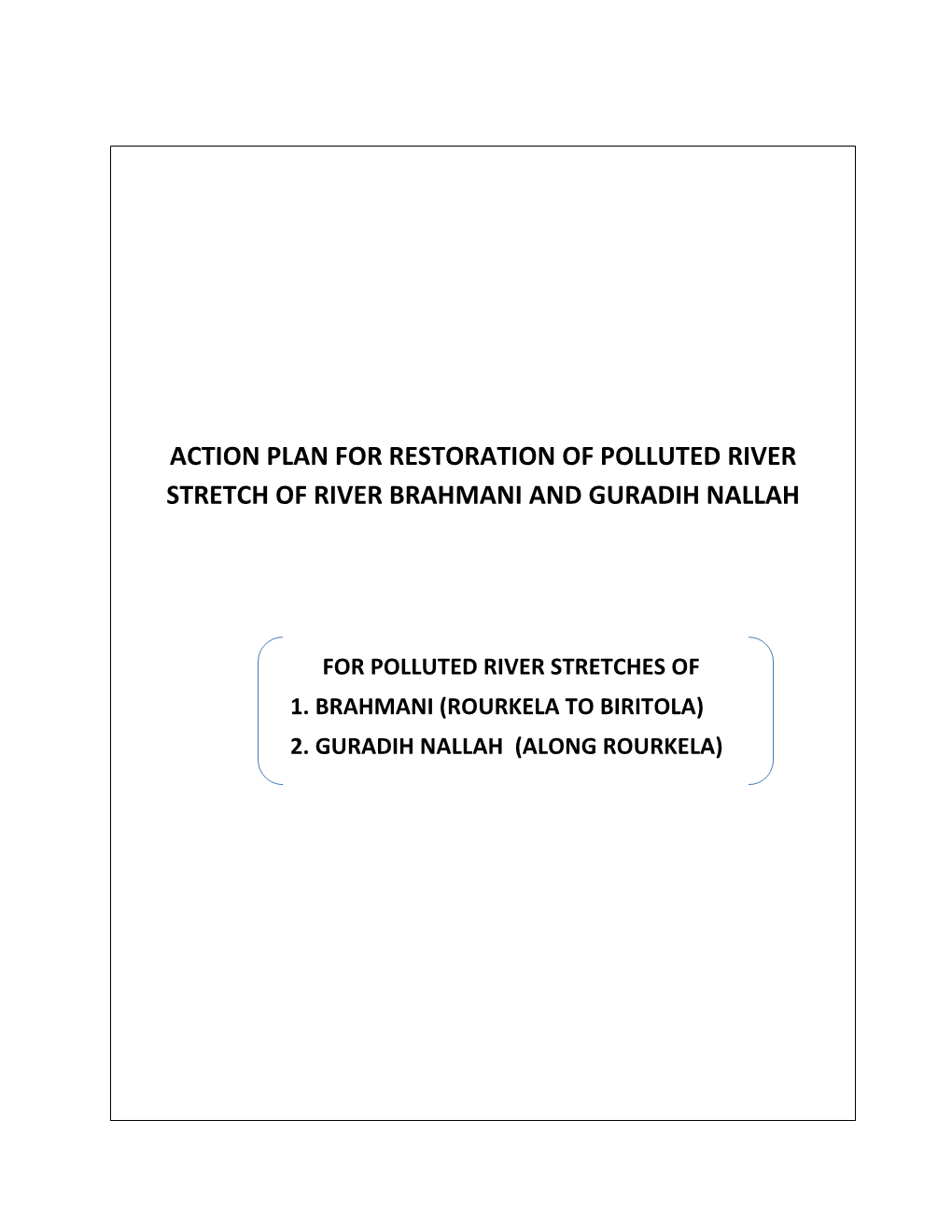 Action Plan for Restoration of Polluted River Stretch of River Brahmani and Guradih Nallah