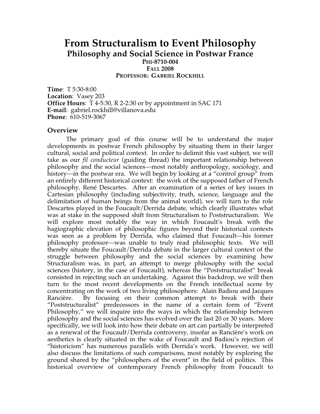 From Structuralism to Event Philosophy Philosophy and Social Science in Postwar France PHI-8710-004 FALL 2008 PROFESSOR: GABRIEL ROCKHILL