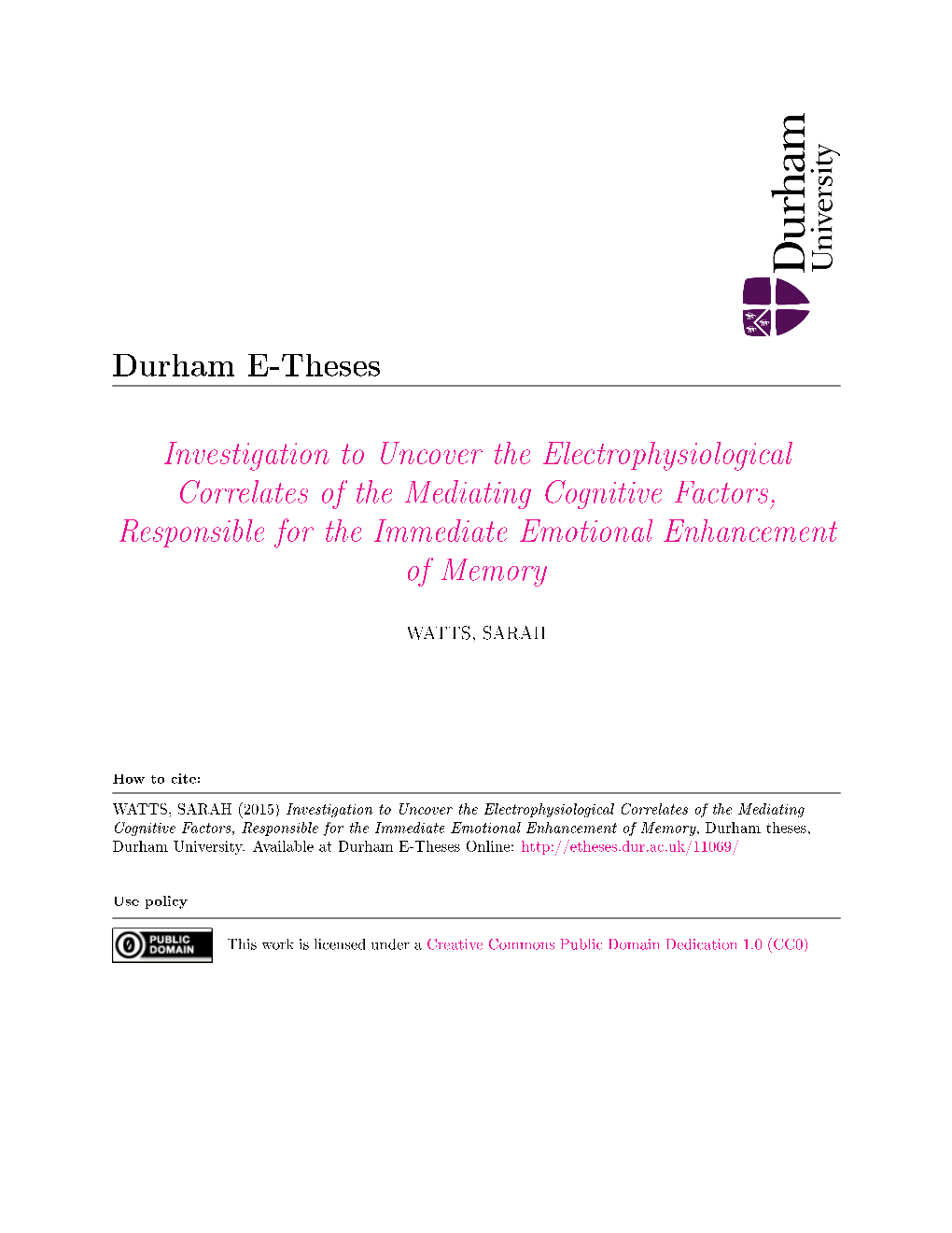 Investigation to Uncover the Electrophysiological Correlates of the Mediating Cognitive Factors, Responsible for the Immediate Emotional Enhancement of Memory