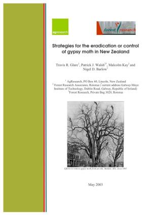 Strategies for the Eradication Or Control of Gypsy Moth in New Zealand