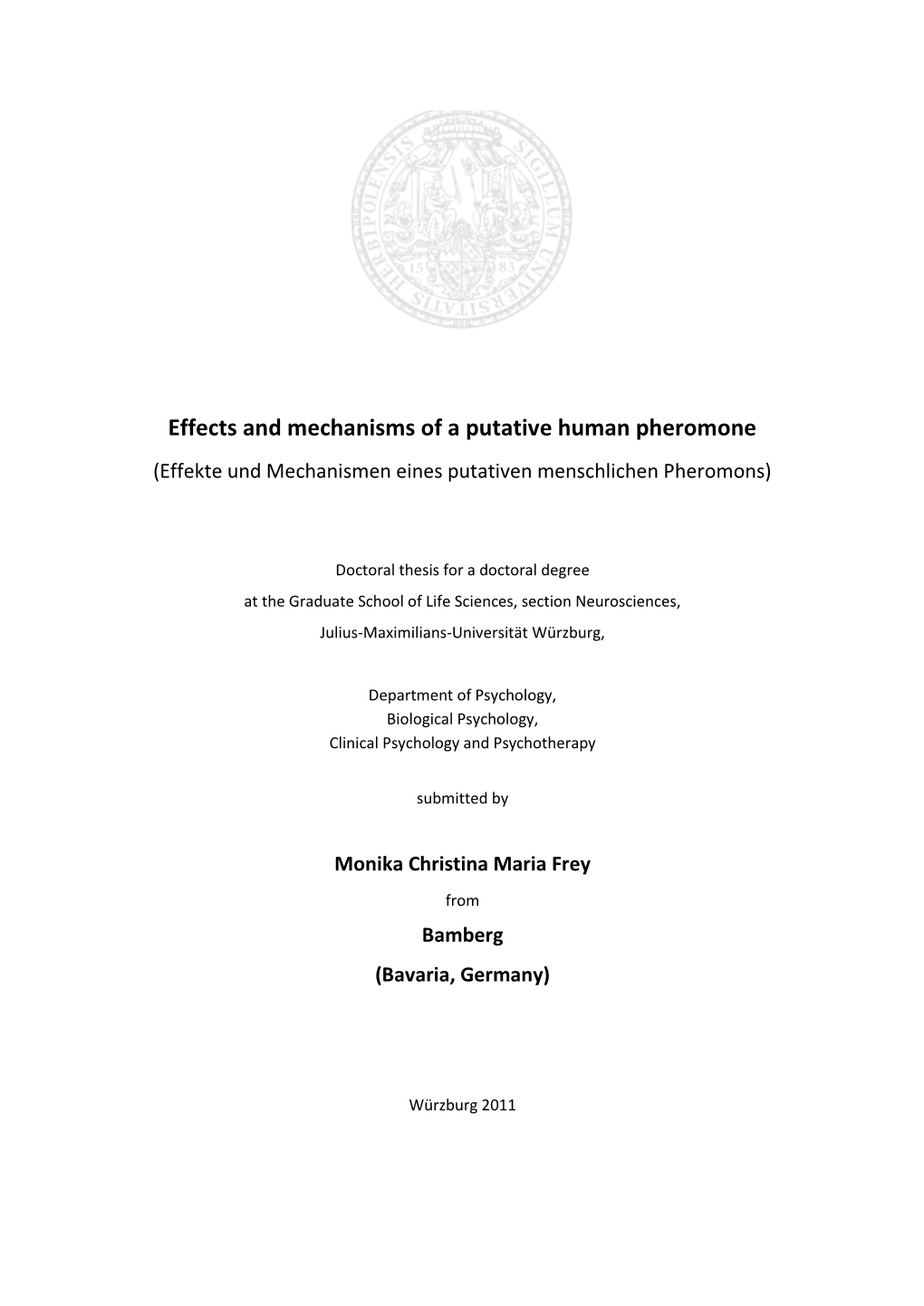 Effects and Mechanisms of a Putative Human Pheromone (Effekte Und Mechanismen Eines Putativen Menschlichen Pheromons)