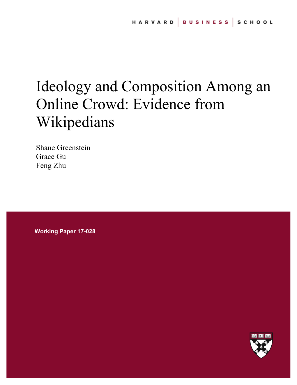 Ideology and Composition Among an Online Crowd: Evidence from Wikipedians