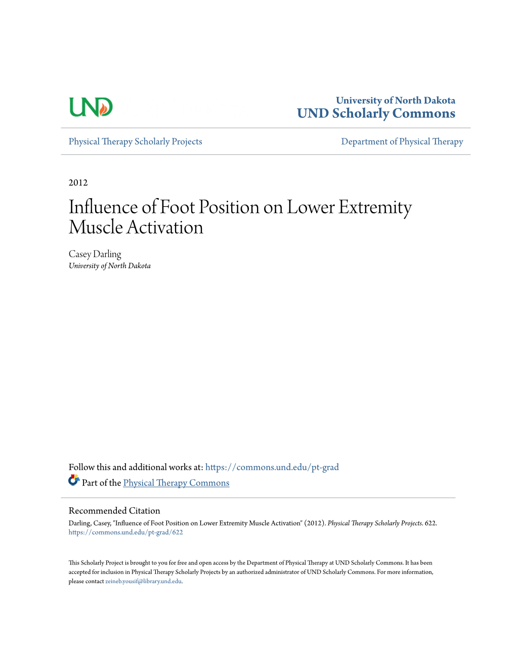 Influence of Foot Position on Lower Extremity Muscle Activation Casey Darling University of North Dakota