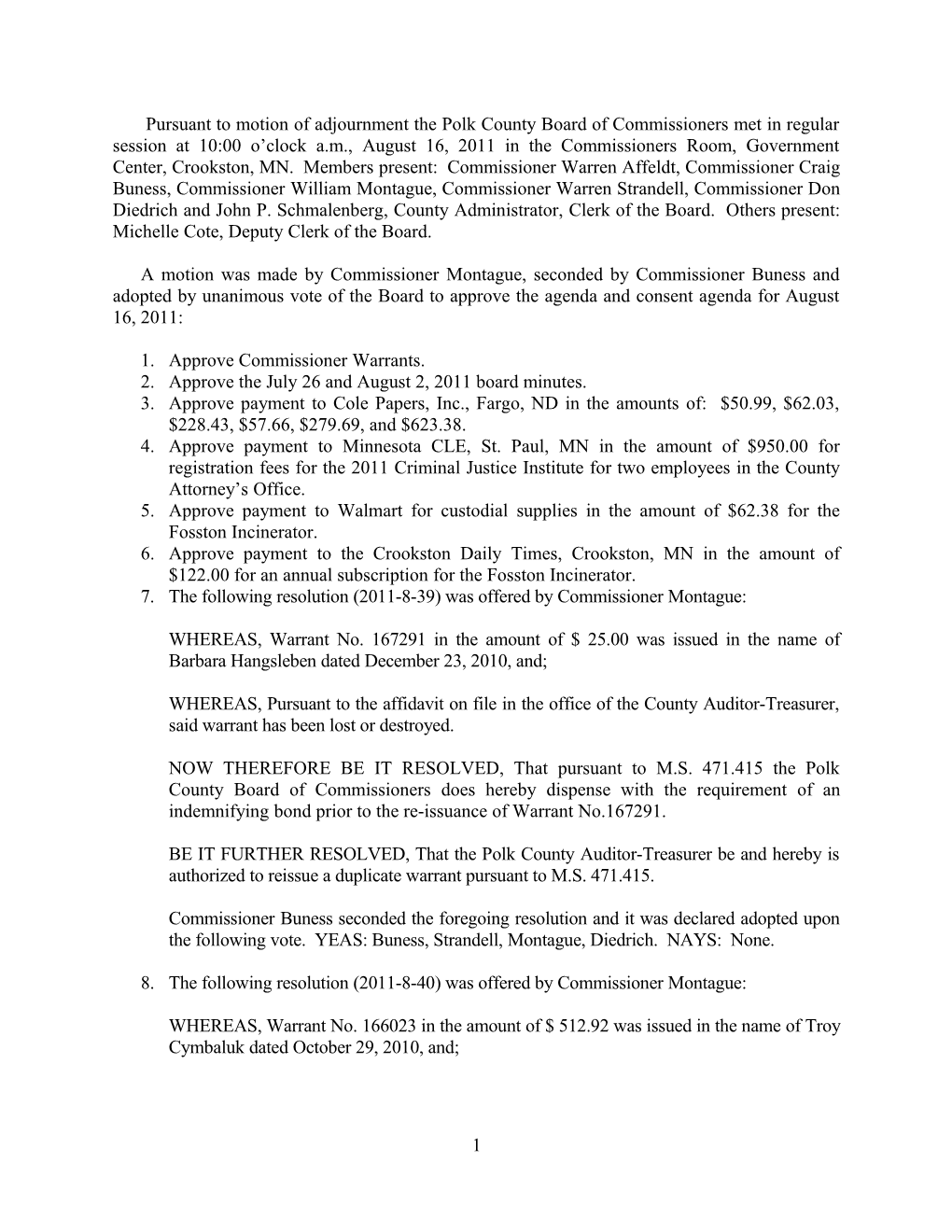 Pursuant to Motion of Adjournment the Polk County Board of Commissioners Met in Regular