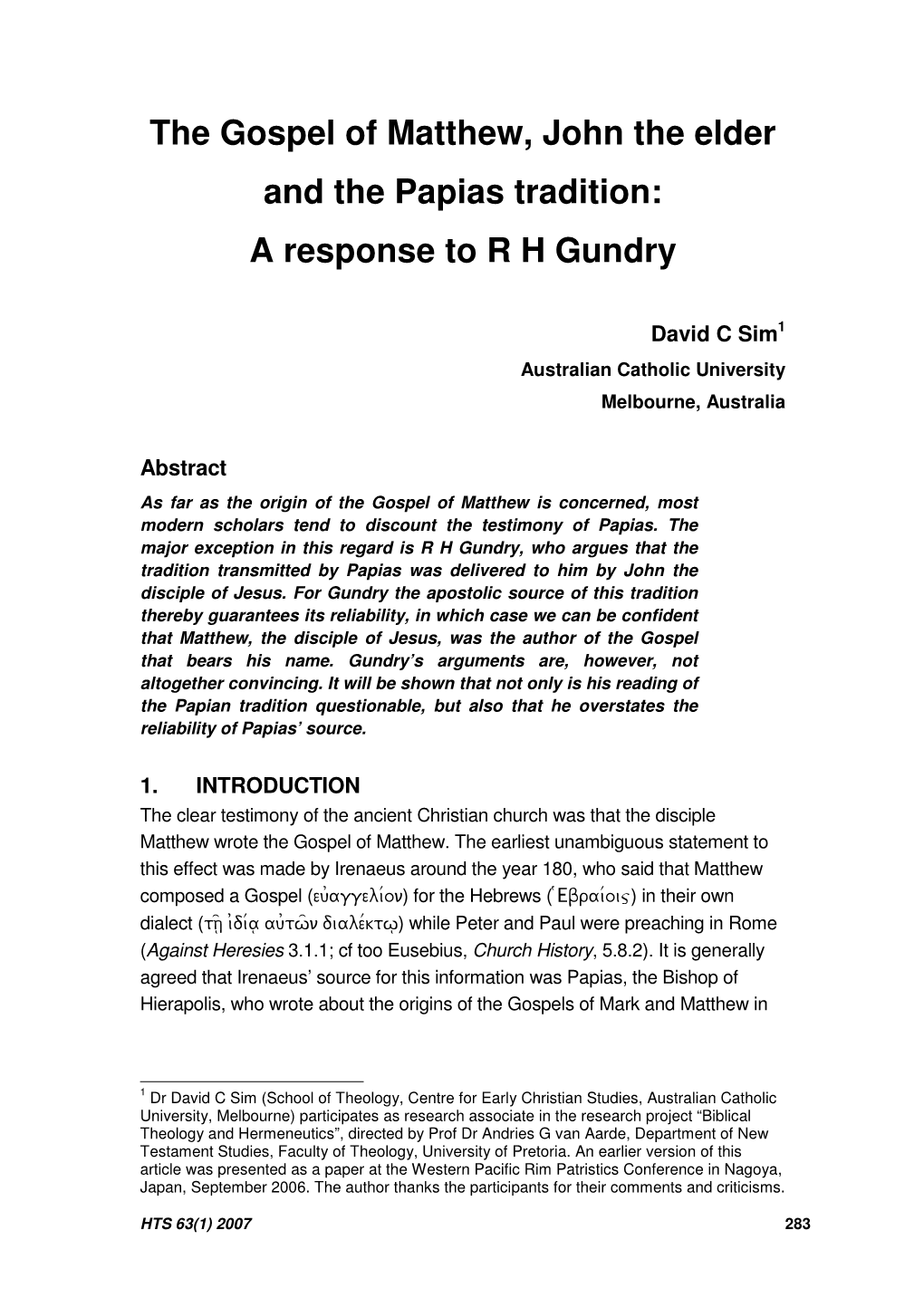 The Gospel of Matthew, John the Elder and the Papias Tradition: a Response to R H Gundry