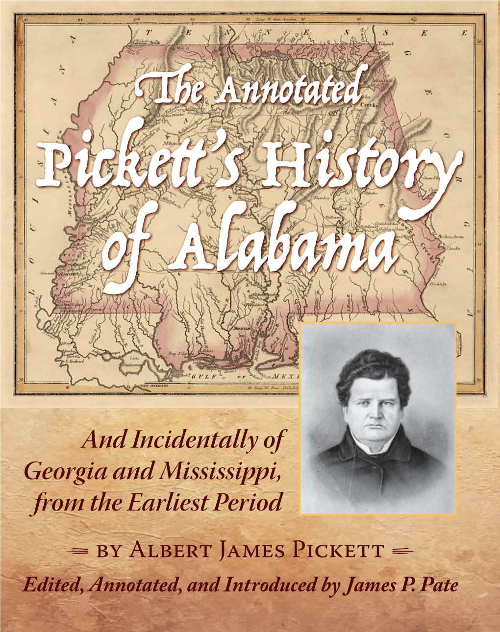 The Annotated Pickett's History of Alabama