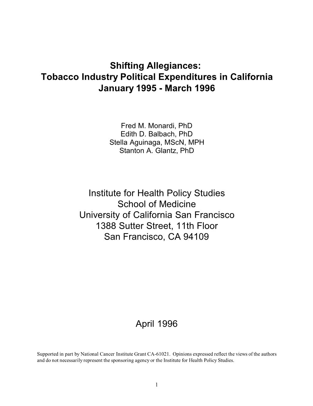 Shifting Allegiances: Tobacco Industry Political Expenditures in California January 1995 - March 1996