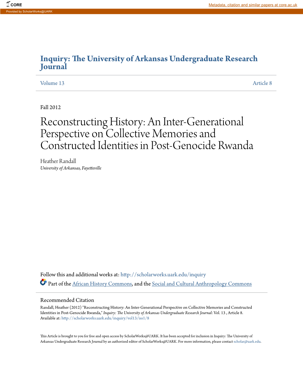 An Inter-Generational Perspective on Collective Memories and Constructed Identities in Post-Genocide Rwanda Heather Randall University of Arkansas, Fayetteville