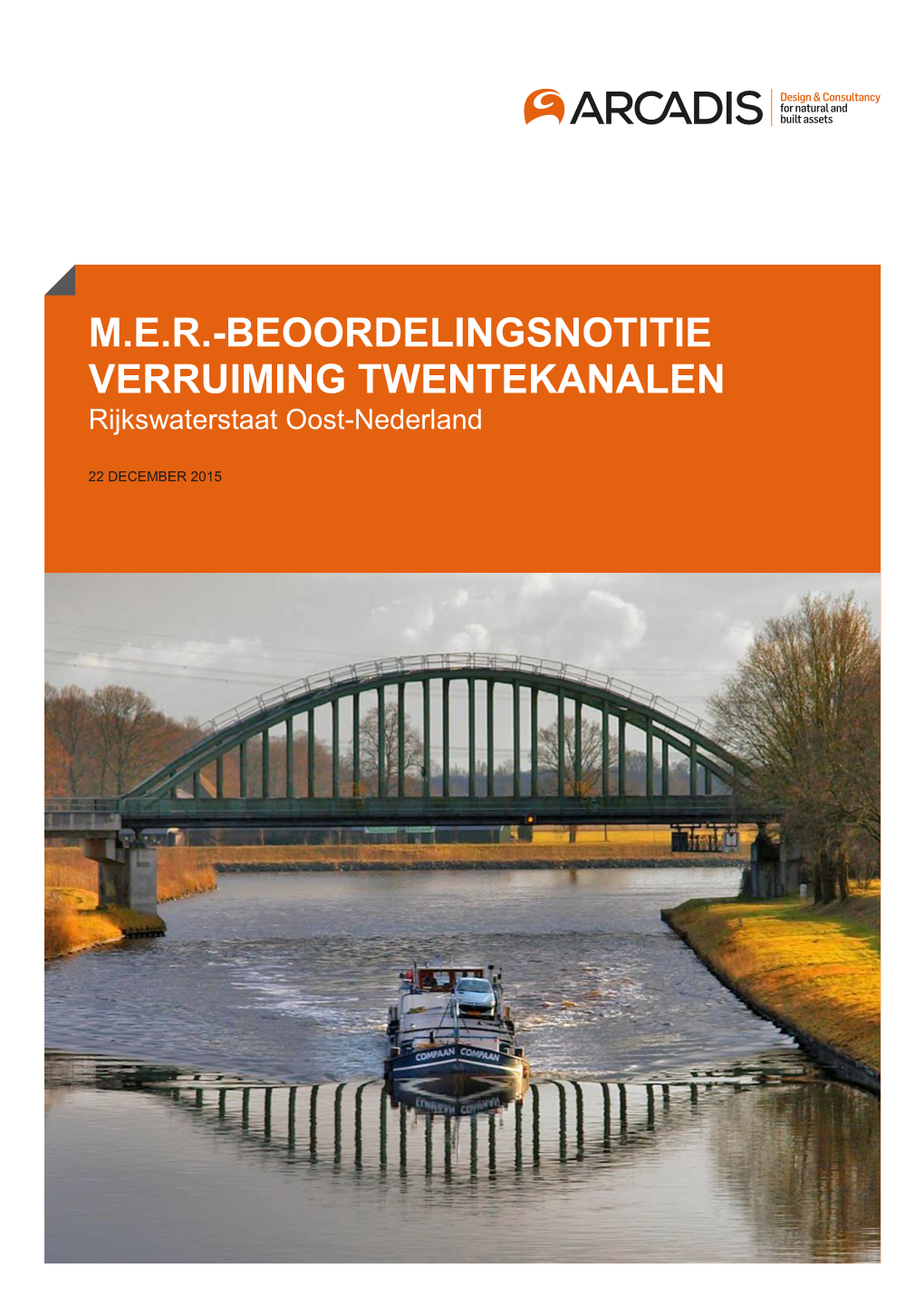 M.E.R.-BEOORDELINGSNOTITIE VERRUIMING TWENTEKANALEN Rijkswaterstaat Oost-Nederland
