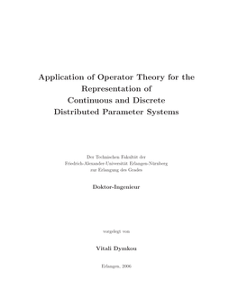 Application of Operator Theory for the Representation of Continuous and Discrete Distributed Parameter Systems