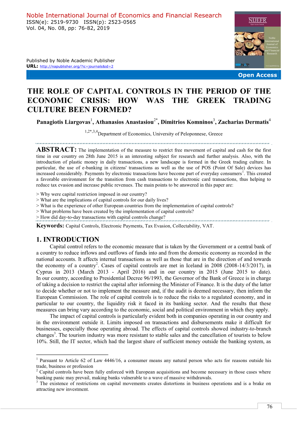 The Role of Capital Controls in the Period of the Economic Crisis: How Was the Greek Trading Culture Been Formed?