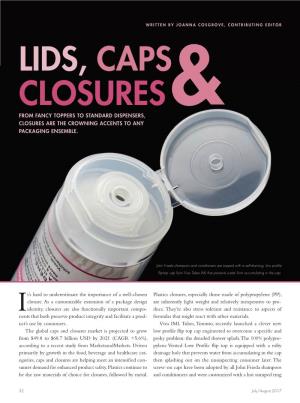 Lids, Caps Closures from Fancy Toppers to Standard Dispensers, & Closures Are the Crowning Accents to Any Packaging Ensemble