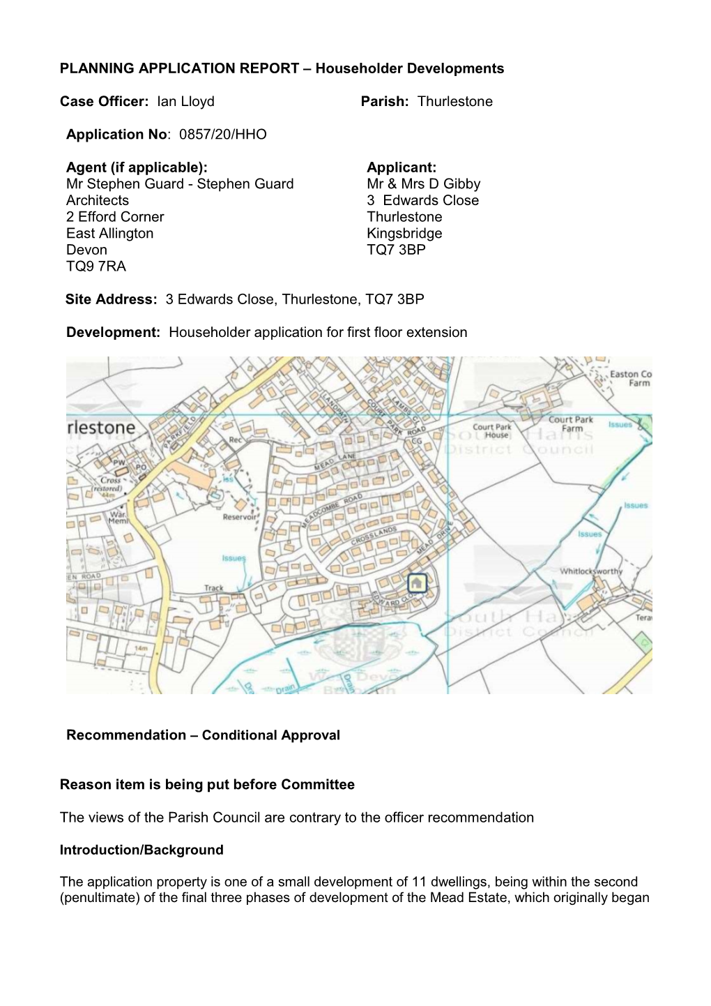 Ian Lloyd Parish: Thurlestone Application No: 0857/20