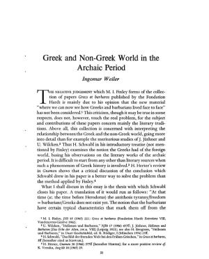 Greek and Non-Greek World in the Archaic Period Weiler, Ingomar Greek, Roman and Byzantine Studies; Spring 1968; 9, 1; Proquest Pg