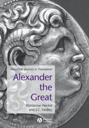 Alexander the Great: Historical Sources in Translation