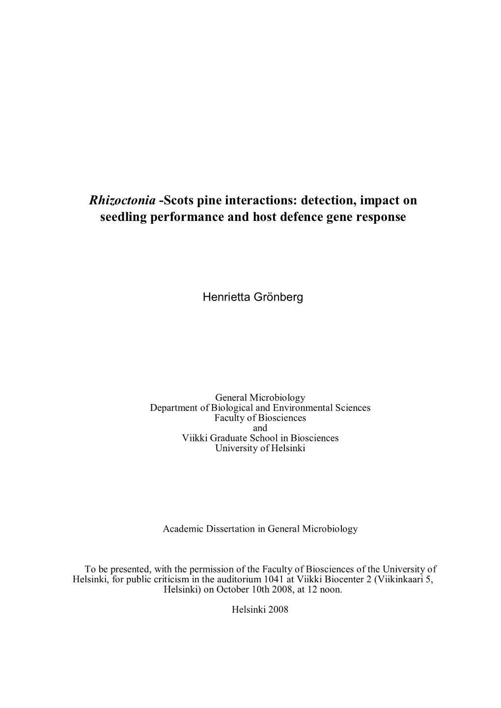 Rhizoctonia -Scots Pine Interactions: Detection, Impact on Seedling Performance and Host Defence Gene Response