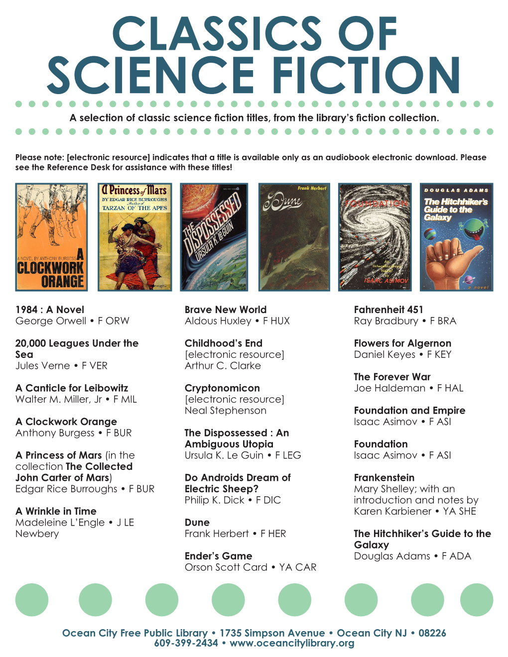 SCIENCE FICTION a Selection of Classic Science Fiction Titles, from the Library’S Fiction Collection