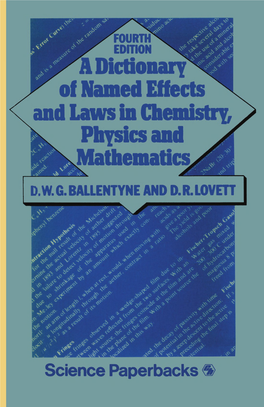 A Dictionary of Named Effects and Laws a Dictionary of Named Effects and Laws in Chemistry, Physics and Mathematics