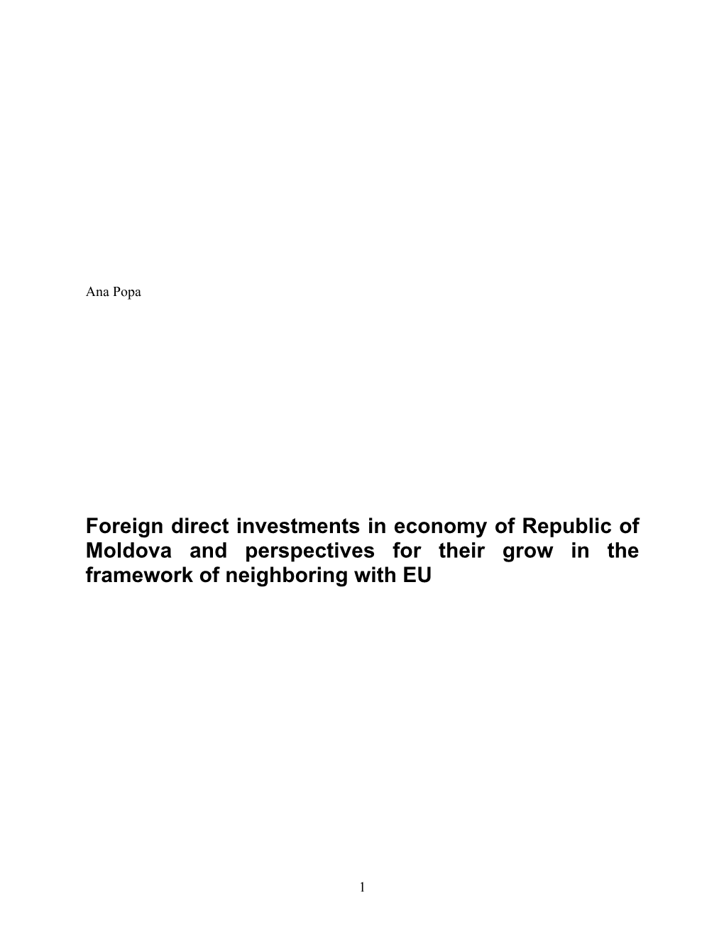 Foreign Direct Investments in Economy of Republic of Moldova and Perspectives for Their Grow in the Framework of Neighboring with EU