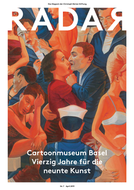 Cartoonmuseum Basel Vierzig Jahre Für Die Neunte Kunst