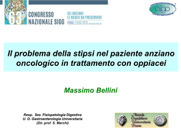 Il Problema Della Stipsi Nel Paziente Anziano Oncologico in Trattamento Con Oppiacei