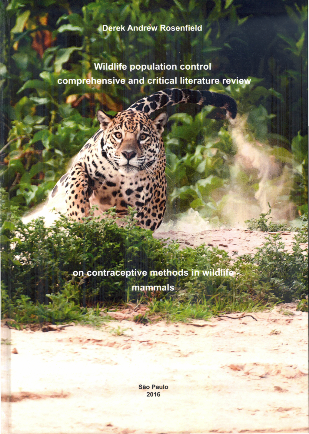 Wildlife Population Control Comprehensive and Critical Literature Review on Contraceptive Methods in Wildlife - Mammals