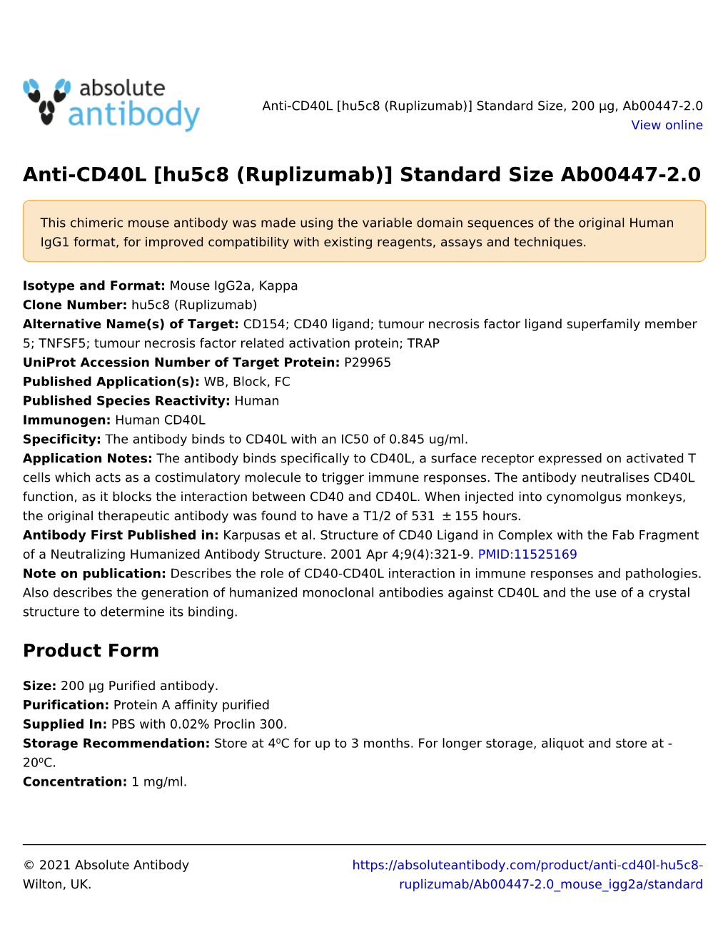 Anti-CD40L [Hu5c8 (Ruplizumab)] Standard Size Ab00447-2.0