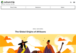 The Global Origins of Afrikaans Places to Stay Experiences Explore