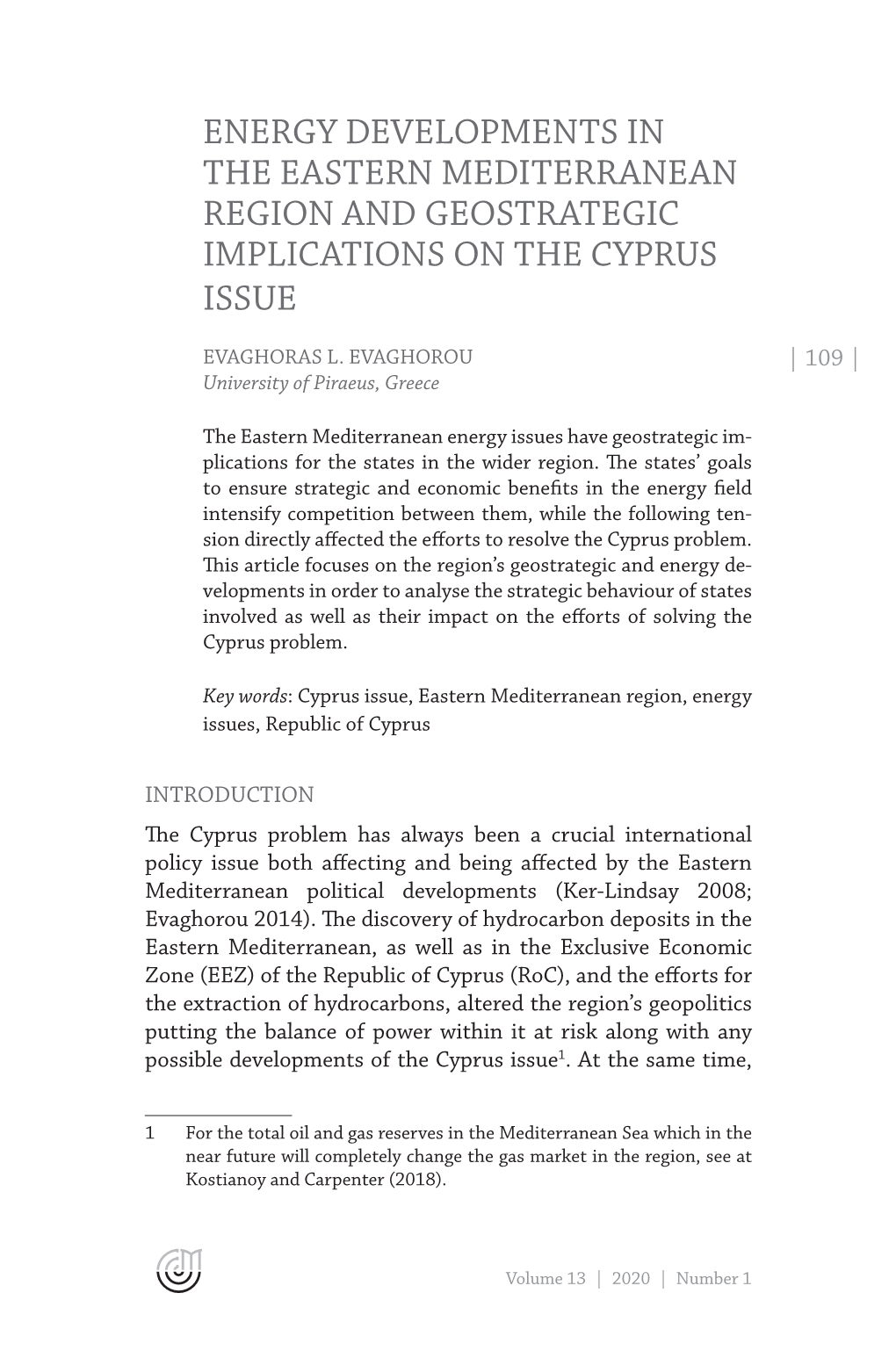 Energy Developments in the Eastern Mediterranean Region and Geostrategic Implications on the Cyprus Issue