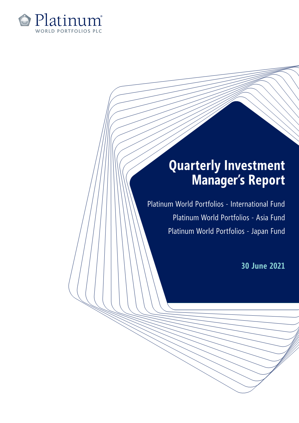 Quarterly Investment Manager's Report 30 June 2021 3